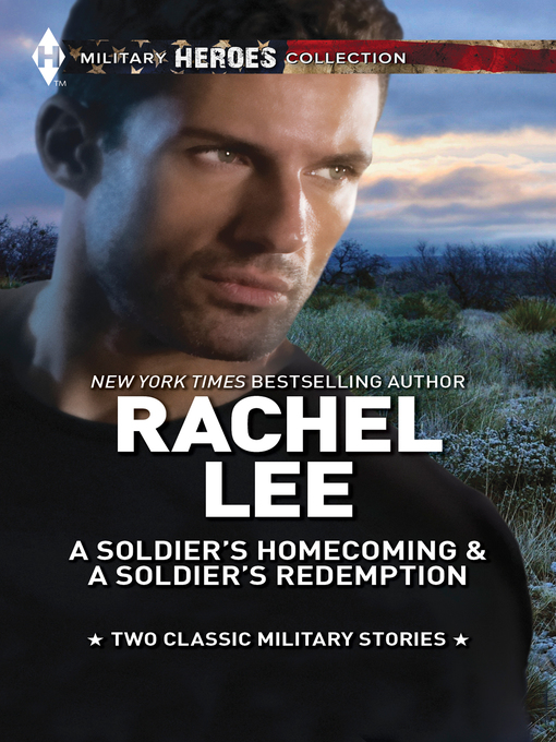 Title details for A Soldier's Homecoming & A Soldier's Redemption by Rachel Lee - Wait list